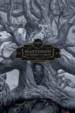 Poster de la película Mastodon: The Making of Hushed and Grim