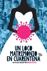 Poster de la película Un loco matrimonio en cuarentena