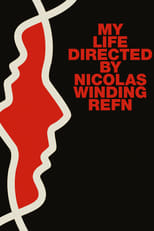 Poster de la película My Life Directed by Nicolas Winding Refn