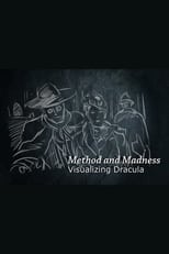 Poster de la película Method and Madness: Visualizing 'Dracula'