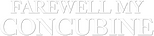 Logo Farewell My Concubine