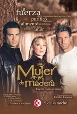 Poster de la serie Mujer de Madera