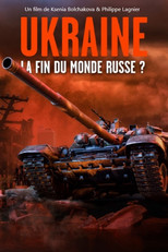Poster de la película Ukraine : la fin du monde russe ?