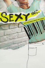 Poster de la película Sexy Inc. Our Children Under Influence