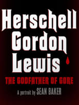 Poster de la película Herschell Gordon Lewis: The Godfather of Gore