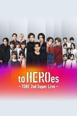 Poster de la película to HEROes ～TOBE 2nd Super Live