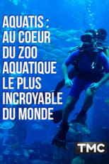 Poster de la película Aquatis : au cœur du zoo aquatique le plus incroyable du monde