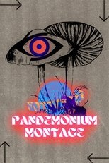 Poster de la película PANDEMONIUM MONTAGE