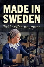 Poster de la película Made in Sweden - Textilindustrin som försvann