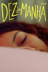 Poster de la película Dez da Manhã