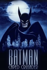 Poster de la serie Batman: Caped Crusader