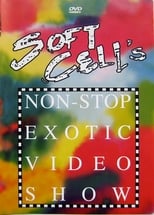 Poster de la película Soft Cell - Soft Cell's Non-Stop Exotic Video Show