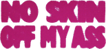 Logo No Skin Off My Ass