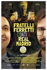 Poster de la película Ferretti Brothers vs Real Madrid