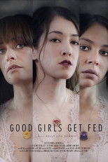 Poster de la película Good Girls Get Fed