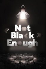 Poster de la película Not Black Enough