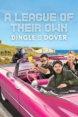 Poster de la serie A League of Their Own Road Trip: Dingle To Dover