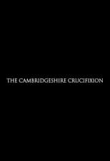 Poster de la película The Cambridgeshire Crucifixion