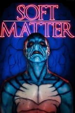 Poster de la película Soft Matter