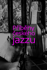 Poster de la serie Příběhy českého jazzu