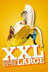 Poster de la película XXL: Double Extra Large