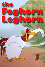 Poster de la película The Foghorn Leghorn