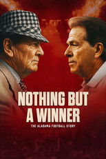 Poster de la película Nothing But a Winner: The Alabama Football Story