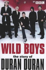 Poster de la película Wild Boys: The Story of Duran Duran