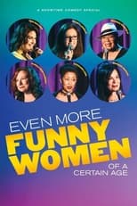 Poster de la película Even More Funny Women of a Certain Age