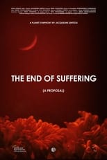 Poster de la película The End of Suffering (A Proposal)