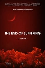 Poster de la película The End of Suffering (A Proposal)