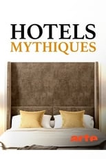 Poster de la serie Hotels mythiques