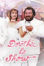 Poster de la película Dorothée : Le Show