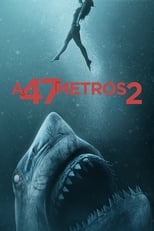 Poster de la película A 47 metros 2: El terror emerge