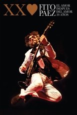 Poster de la película Fito Páez Love After Love XX years