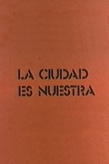 Poster de la película La ciudad es nuestra
