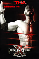 Poster de la película TNA Destination X 2012