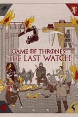 Poster de la película Game of Thrones: The Last Watch