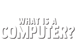 Logo "Forky Asks a Question" What is a Computer?