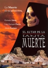 Poster de la película El altar de la santa muerte