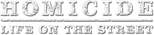 Logo Homicide: Life on the Street