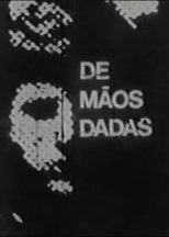 Poster de la película De Mãos Dadas