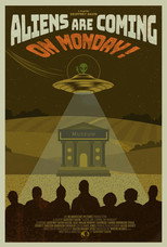 Poster de la película Aliens Are Coming!! On Monday!!!