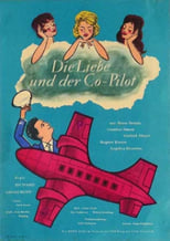 Poster de la película Die Liebe und der Co-Pilot