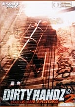 Poster de la película Dirty Handz 2 - Back On Tracks