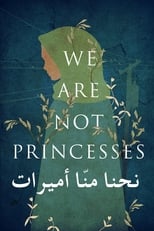 Poster de la película We Are Not Princesses