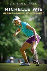 Poster de la película U.S. Open Epics: Michelle Wie: Breakthrough at Pinehurst