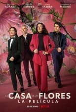 Poster de la película La casa de las flores: La película