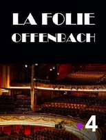 Poster de la película La folie Offenbach