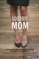 Poster de la película Goodbye Mom